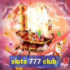 slots 777 club